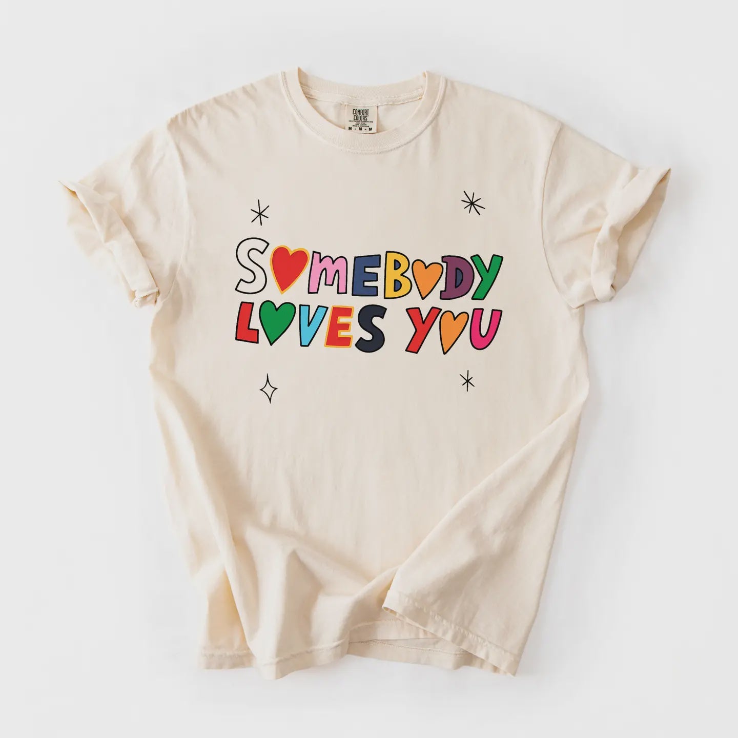 Somebody Loves you Tee