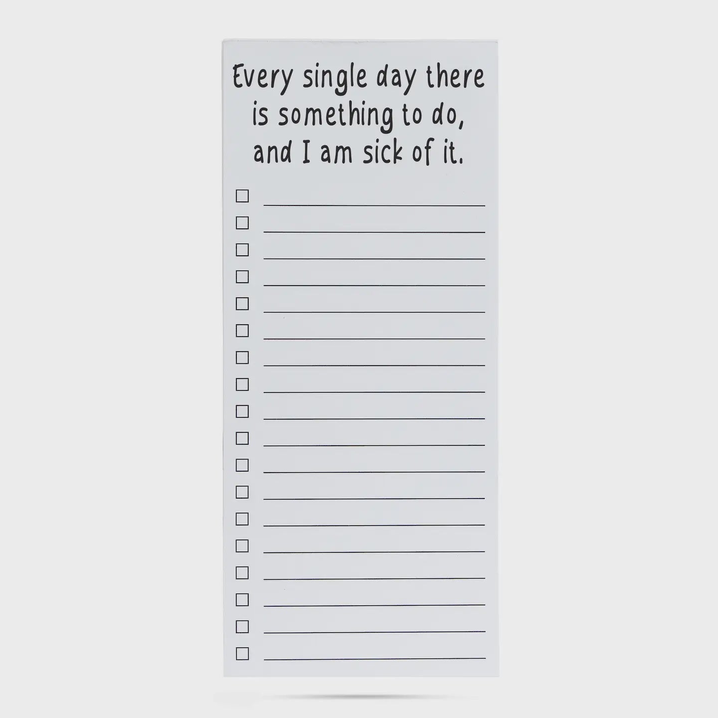 Every Single Day...