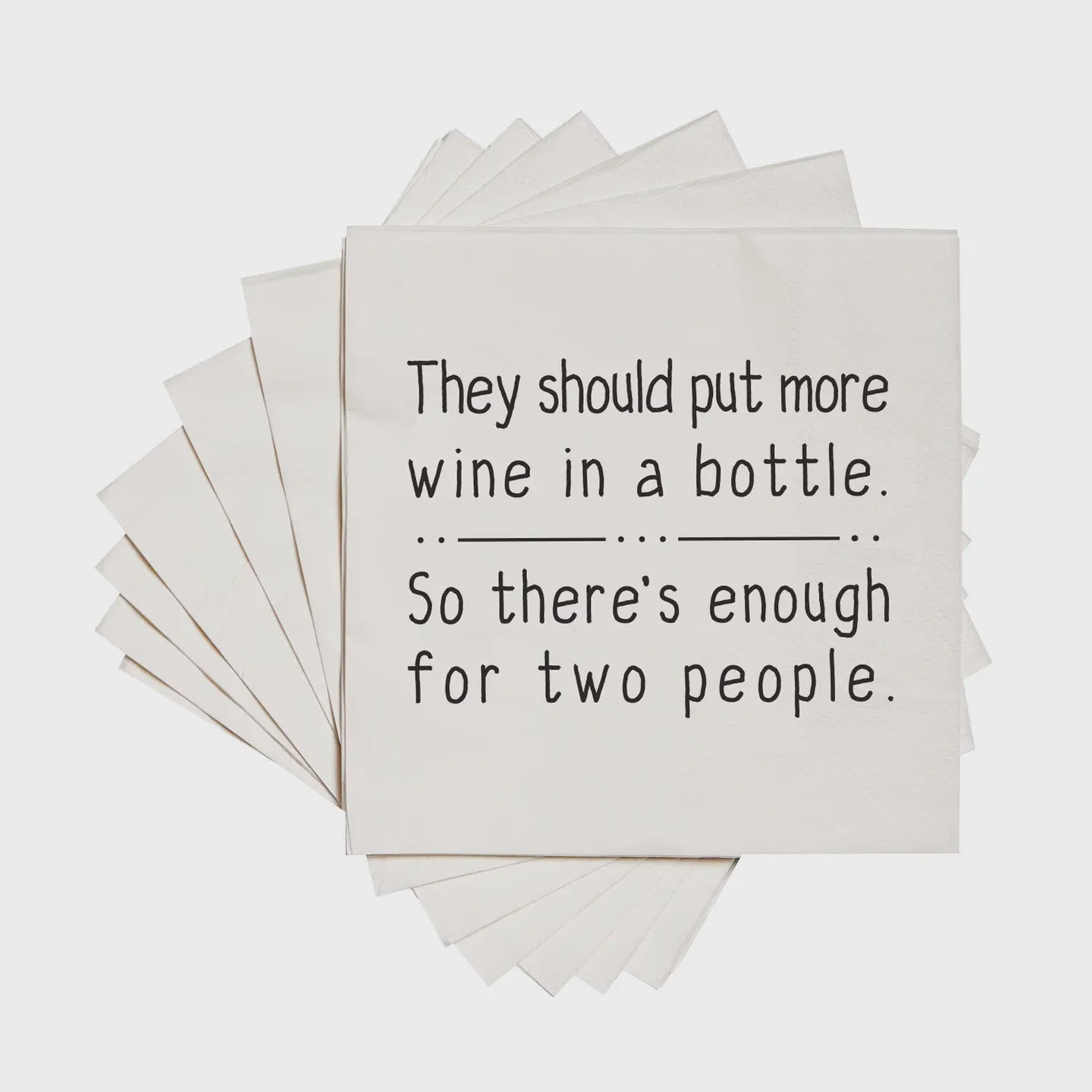 They Should Put More Wine