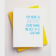 Stop Being So Awesome