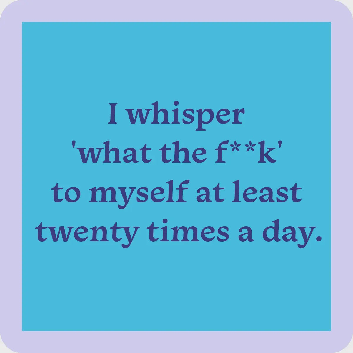 Whisper What The F#CK