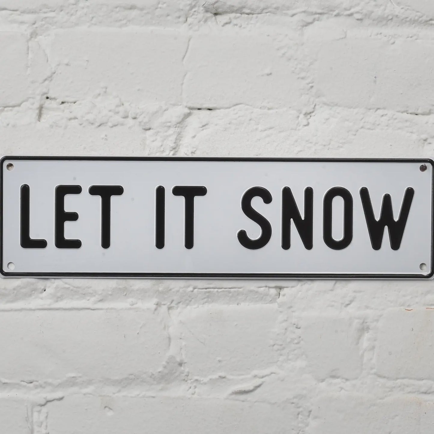 Let It Snow Aluminum Sign