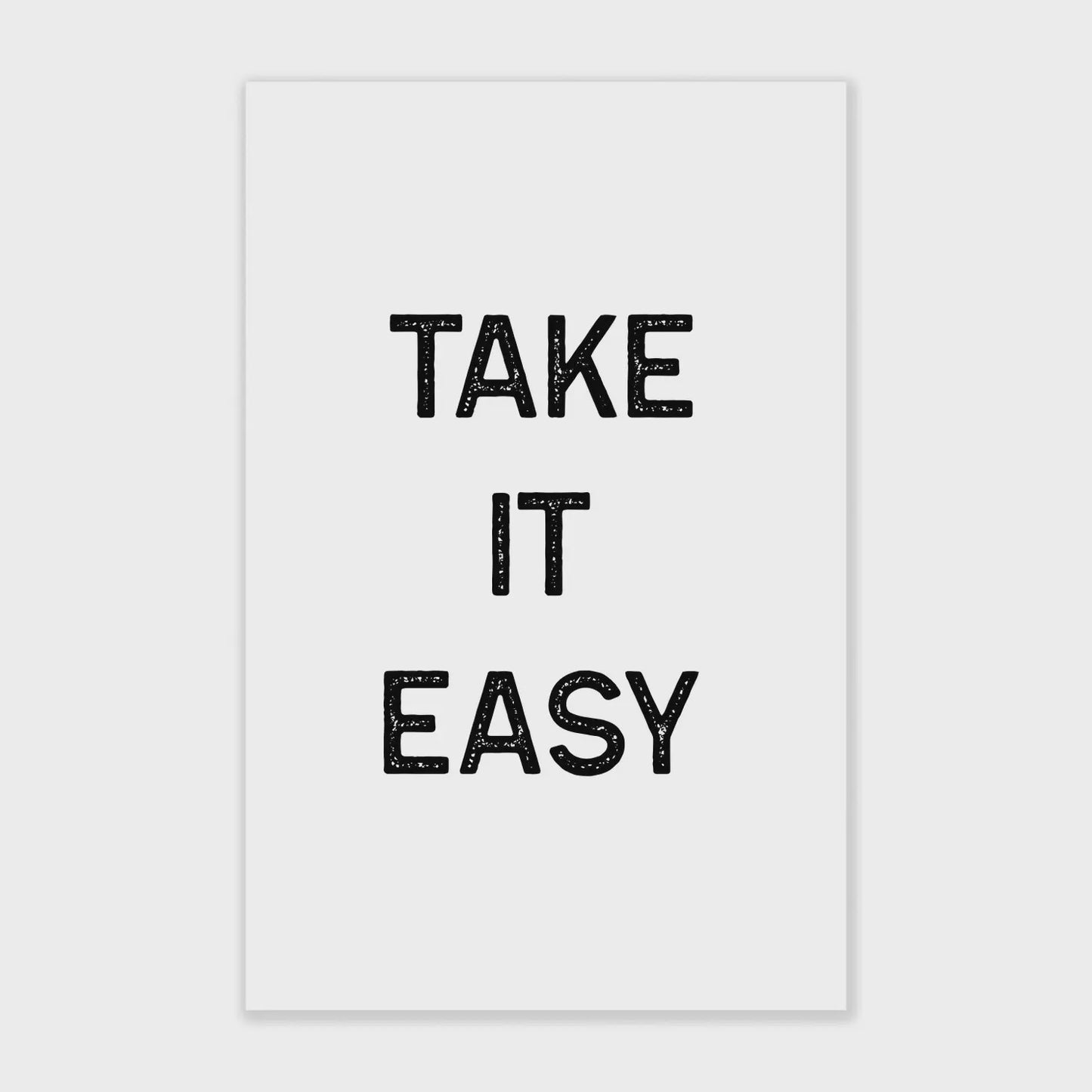 Take it Easy Art Print