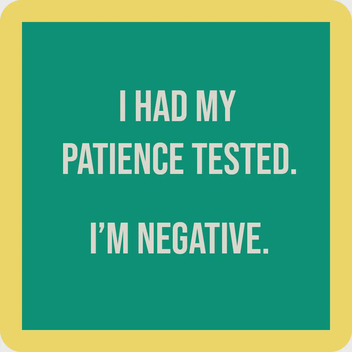 Patience Tested