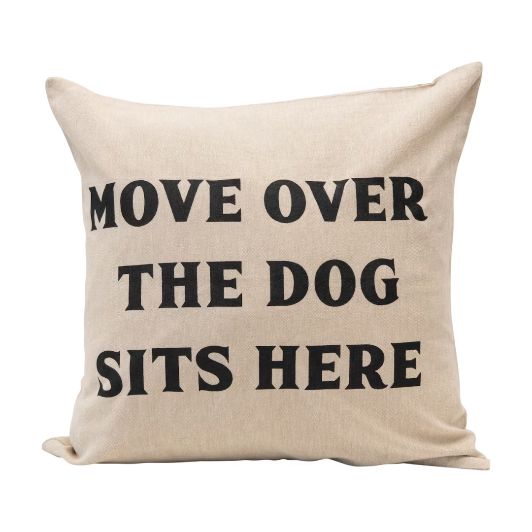 Move Over Dog Pillow