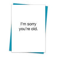 TA You're Old Card