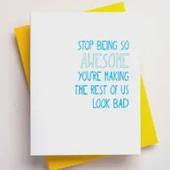 Stop being awesome