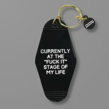 Fuck It Stage Keychain