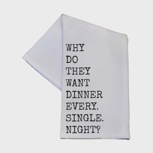 Why Do They Want Dinner Every Night