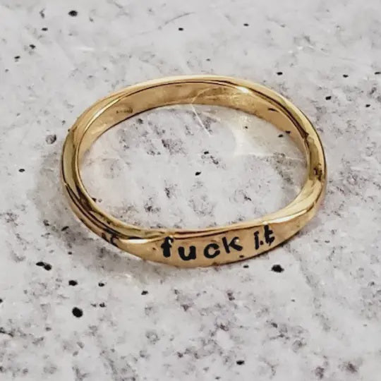 Fuck It Dainty Ring