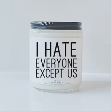 Hate Everyone Except Us