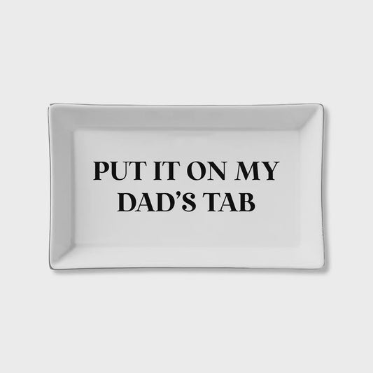 Put it on Dad's Tab