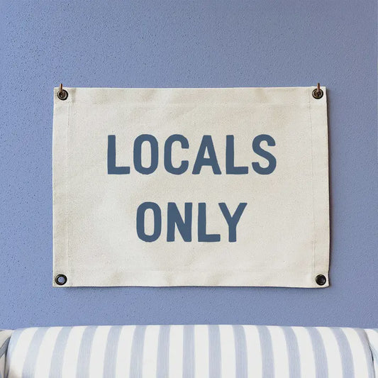 Locals Only - Canvas Wall Hanging