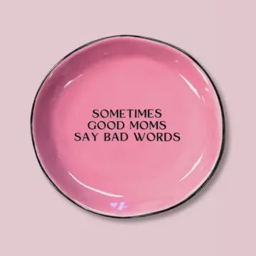 Sometimes Good Moms - Trinket Tray