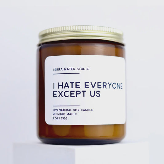 I Hate Everyone Except Us