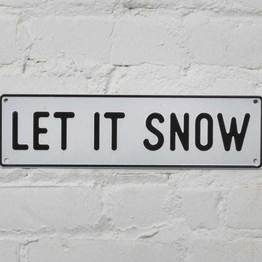 Let It Snow Aluminum  Sign