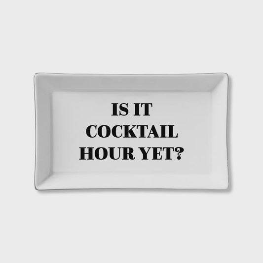 Is It Cocktail Hour Yet?